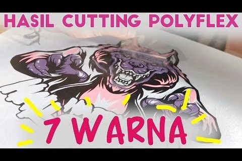 Cara Sablon Cutting Polyflex 7 Warna