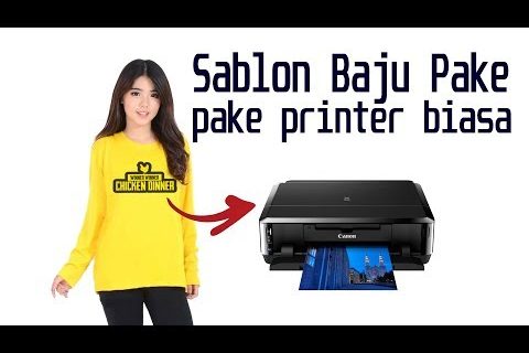 Tutorial Cara MUDAH Sablon Kaos Mengunakan Printer Biasa dan transfer paper