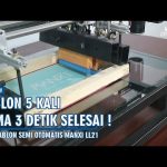 Alat Sablon Semi Otomatis Manxi LL21 | Proses Cepat Hasil Sablon Kuat !!