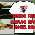 Cara Surroundings Film Untuk Sablon Kaos Handbook Di corel Scheme
