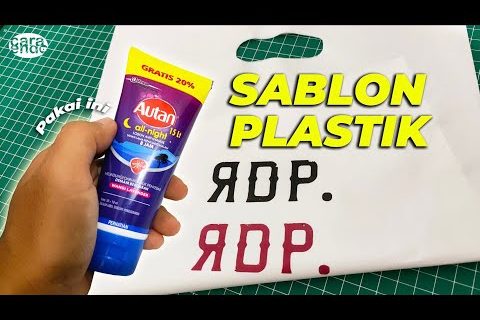 Cara Sablon Plastik dengan Autan