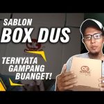 CARA SABLON BOX DUS | TUTORIAL SABLON DUS | TAHAPAN DAN PROSES SABLON DUS