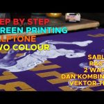 Sablon Halftone Raster 2 Warna | STEP BY STEP SCREEN PRINTING HALFTONE TWO COLOUR.