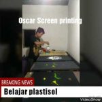 Belajar sablon plastisol (Oscar Show printing)