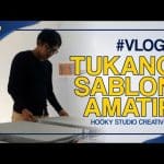 #VLOG  1TUKANG SABLON AMATIR | BELAJAR SABLON | HOOKY STUDIO CREATIVE