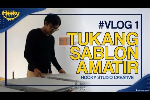 #VLOG  1TUKANG SABLON AMATIR | BELAJAR SABLON | HOOKY STUDIO CREATIVE