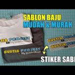Cara Sablon Baju Sendiri dengan Mudah & Murah dengan Stiker Sablon