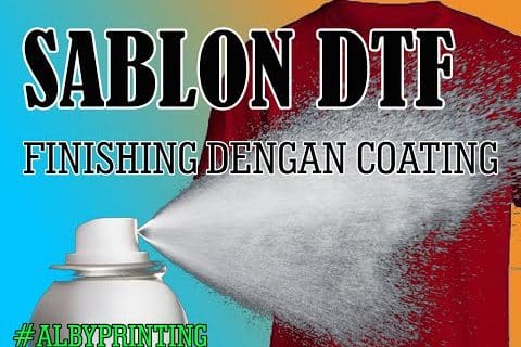Sablon DTF dengan finishing coating atau apoxy