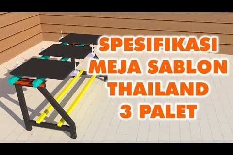 Rancangan dan Spesifikasi Meja Sablon Thailand 3 Palet –  Yuki Tremendous
