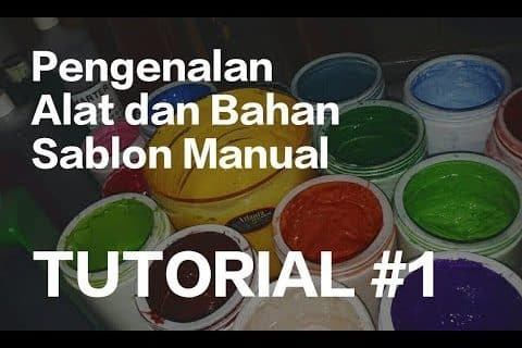 Mari belajar ! pengenalan alat dan bahan sablon manual | Rumah Kepompong TUTORIAL #1