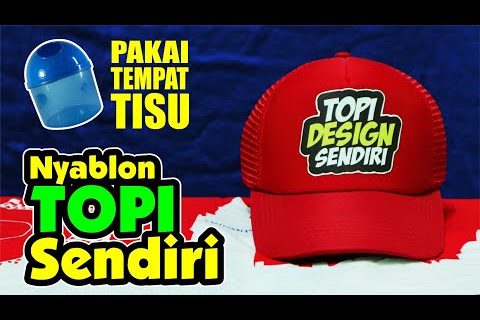 CARA SABLON TOPI  SENDIRI  PAKAI TEMPAT TISU DAN SETRIKA 